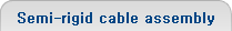 RF Semi-rigid Cable Assembly